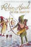 Robin Hood And The Silver Arrow – Books and You