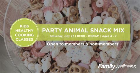 Kids Healthy Cooking Class | Party Animal Snack Mix, Family Wellness ...