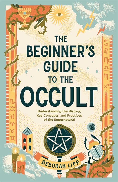 Beginner's Guide to the Occult : Lipp, Deborah: Amazon.in: Books