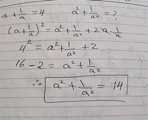 If a+1/a=4 then a²+1/a² - Brainly.in