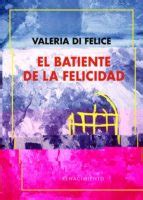 El batiente de la felicidad | VALERIA DI FELICE | RENACIMIENTO | Casa ...