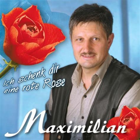 Ich Schenk Dir Eine Rote: Maximilian: Amazon.in: Music}
