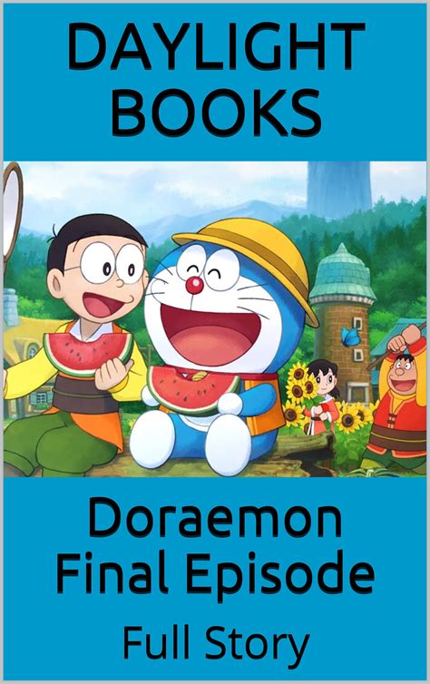 Doraemon Final Episode: Full Story by Daylight Books | Goodreads