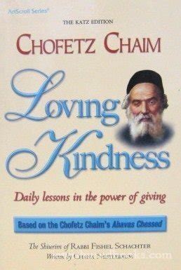 Chofetz Chaim: Loving Kindness, Daily Lessons in the Power of Giving ...