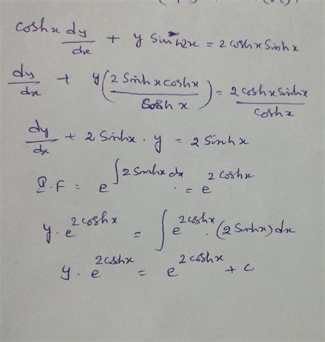 cosh x dy/ dx + y sinh2 x= 2 cosh x sinh x - Brainly.in