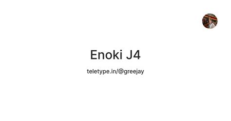 Enoki J4 — Teletype