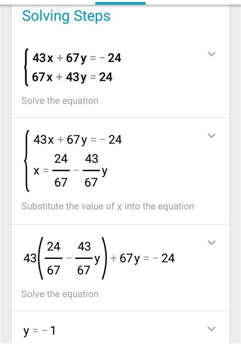 Solve the following pair of linear equations: 43 x + 67 y = - 24 67 x ...