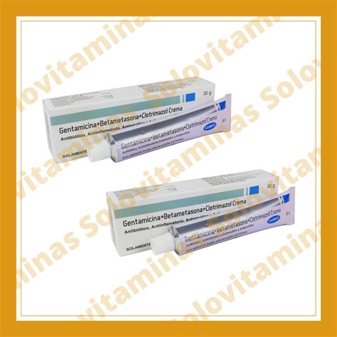 GENTAMICINA+BETAMETASONA+CLOTRIMAZOL CREMA - Solo Vitaminas
