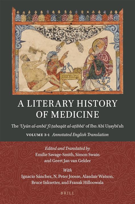 Buy A Literary History of Medicine: The ?uyun Al-anba? Fi ?abaqat Al-a ...