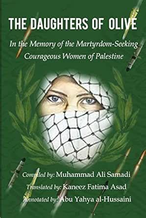 The Daughters of Olive: In the Memory of the Martyrdom-Seeking ...