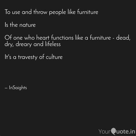 To use and throw people l... | Quotes & Writings by Bishu Prusty ...