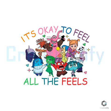 It's Okay To Feel All The Feels Png - CreativeLify