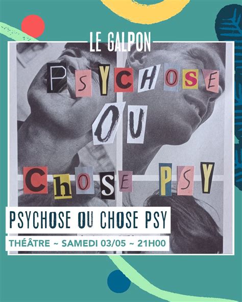 THÉÂTRE • PSYCHOSE OU CHOSE PSY, 17 rue des Granges, 71700 Tournus ...
