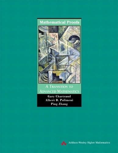 Buy Mathematical Proofs: A Transition to Advanced Mathematics Book ...