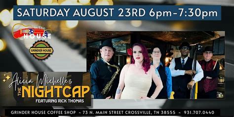 Alicia Michelle & The Nightcap (ft. Rick Thomas) LIVE In the House ...