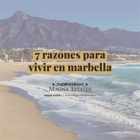 7 razones para vivir en Marbella
