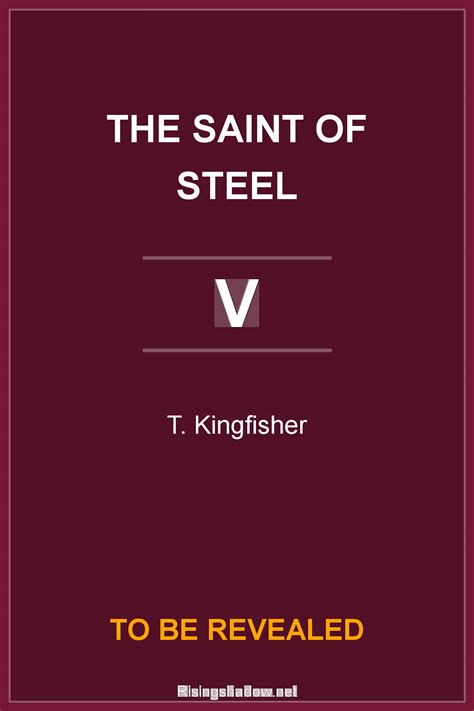 The Saint of Steel Book 5 by T. Kingfisher
