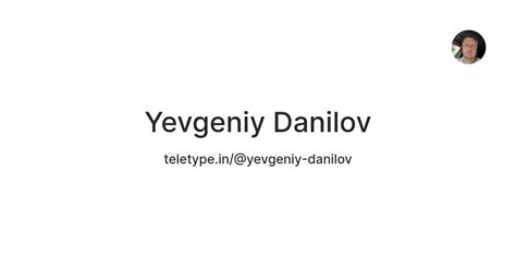 Yevgeniy Danilov — Teletype