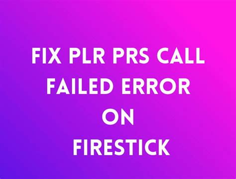 Image result for Error Code PLR PRS Call Failed
