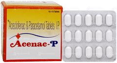 Acenac P Tablet – Pain & Inflammation Relief