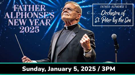 FATHER ALPHONSES NEW YEAR 2025 featuring the Orchestra of St. Peter by ...