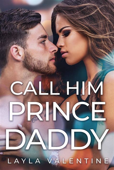 Call Him Prince Daddy (She's in Charge #3) by Layla Valentine | Goodreads