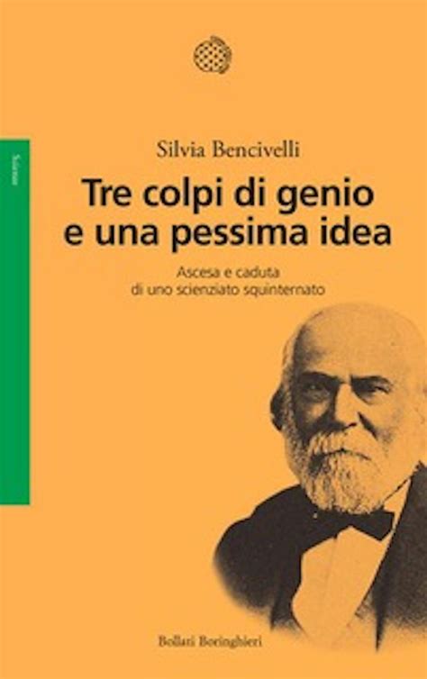 Tre colpi di genio ed una pessima idea. Silvia Bencivelli presenta il ...