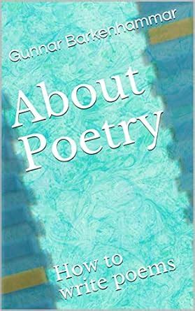 About Poetry : How to write poems eBook : Barkenhammar, Gunnar : Amazon ...