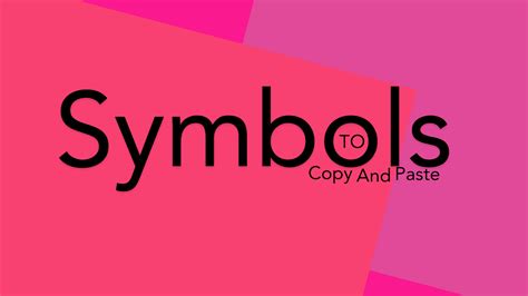 Symbols to Copy and Paste - 😊Emoji, Text Symbols, and Lenny faces