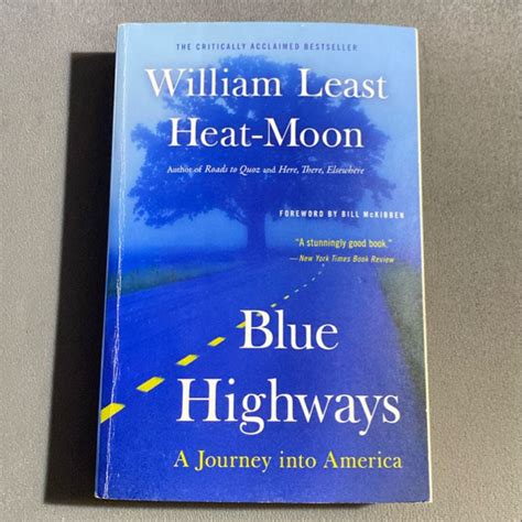 Blue Highways by William Least Heat-Moon; Bill McKibben (Foreword by)