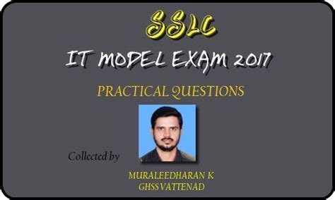 SSLC IT MODEL EXAM 2017 - PRACTICAL QUESTIONS