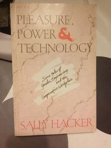 Buy Pleasure, Power and Technology: Some Tales of Gender, Engineering ...
