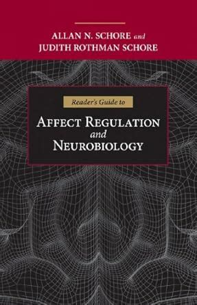 Buy Reader′s Guide to Affect Regulation and Neurobiology – A Desktop ...