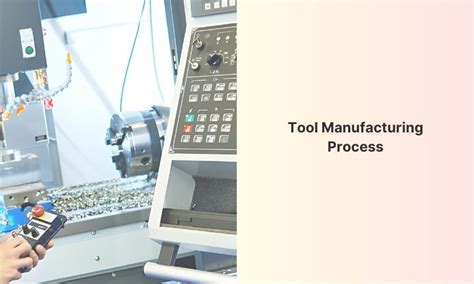 Tool Manufacturing Process 的图像结果