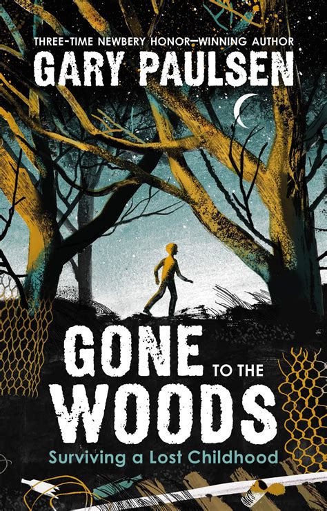 Gone to the Woods: Surviving a Lost Childhood by Gary Paulsen | A Kids Book A Day