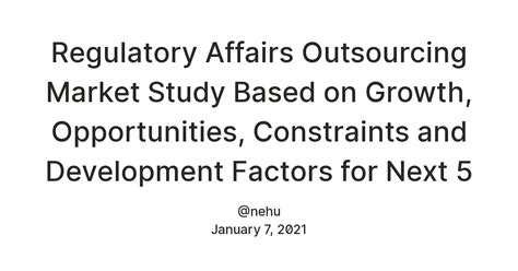 Regulatory Affairs Outsourcing Market Study Based on Growth ...