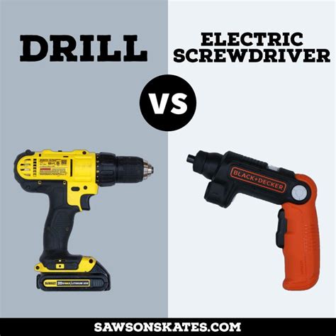 Electric Screwdriver vs Drill (Differences + Which to Buy) | Saws on ...