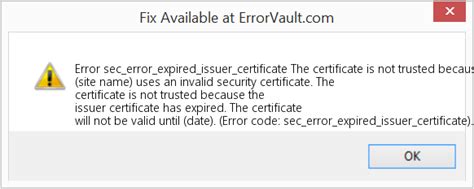 Image result for Error Code SEC Error Expired Issuer Certificate