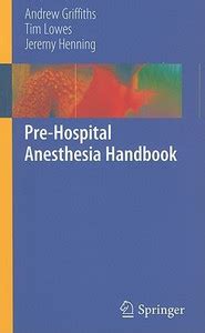 Pre-Hospital Anesthesia Handbook: Buy Pre-Hospital Anesthesia Handbook ...