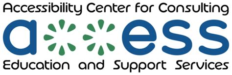 Accessibility Center for Consulting, Education and Support Services ...