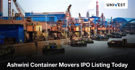 Ashwini Container Movers IPO Listing Today; Check Share Price in 2025