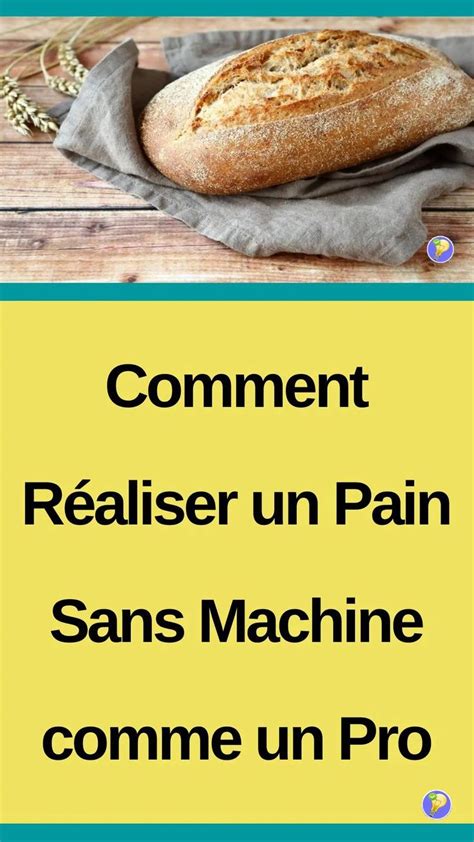 recette pain farine t110 sans machine