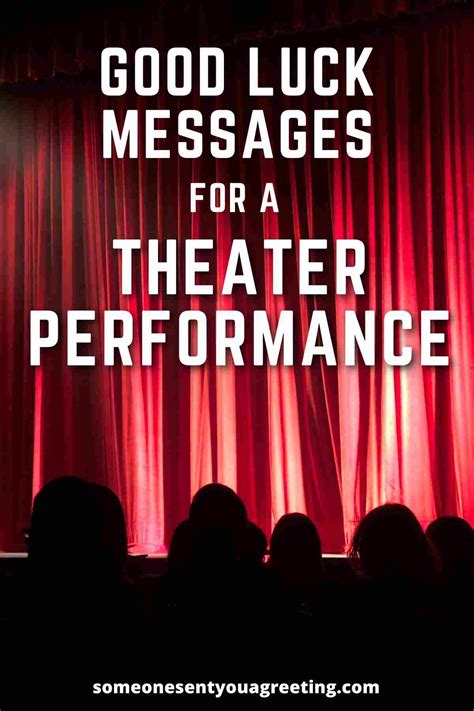 45+ Good Luck Wishes for Theater Performances - Someone Sent You A Greeting