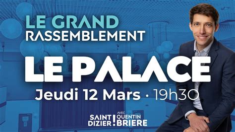 Le Grand Rassemblement avec Quentin Brière, Le Palace, Reims, 12 March ...