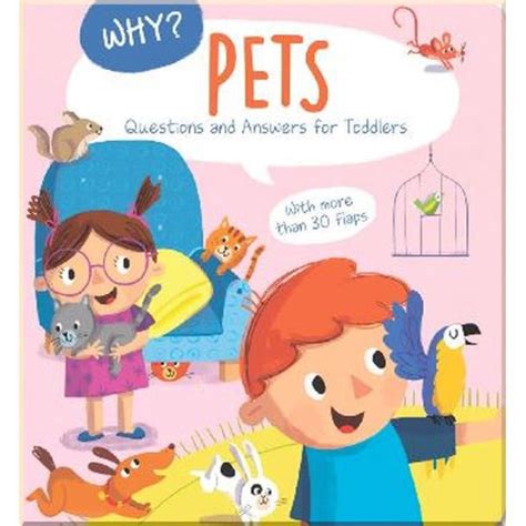 Why? Pets Questions And Answers For Toddlers — Toycra