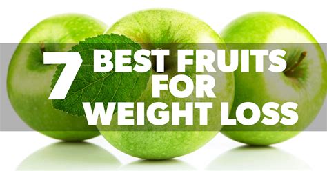 7 Best Fruits for Weight Loss - Eat Fit Fuel