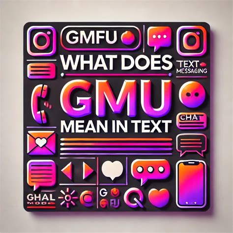 What Does GMFU Mean in Text in 2024? Shocking Facts You Need to Know!
