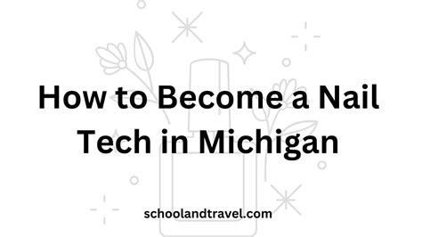 How to Become a Nail Tech in Michigan (Cost, Salary, FAQs)