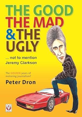 Buy The good, the mad and the ugly ... not to mention Jeremy Clarkson ...