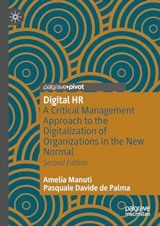 Buy Digital HR: A Critical Management Approach to the Digitalization of ...